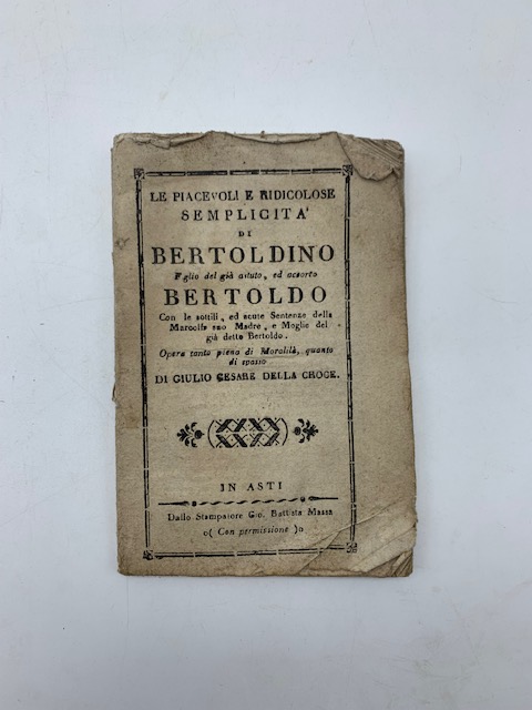 Le piacevoli e ridicolose semplicità di Bertoldino figlio del già astuto ed accorto Bertoldo...